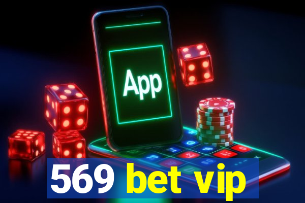 569 bet vip