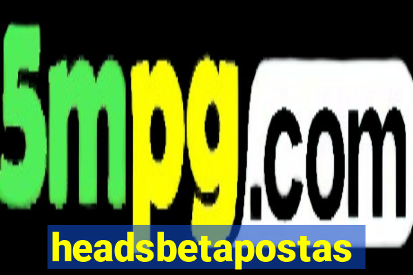 headsbetapostas