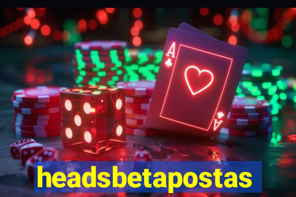 headsbetapostas