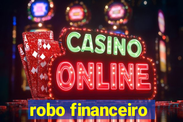 robo financeiro