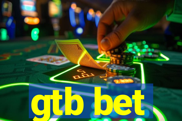 gtb bet