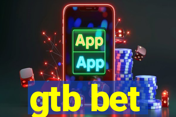 gtb bet