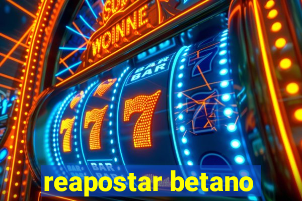 reapostar betano