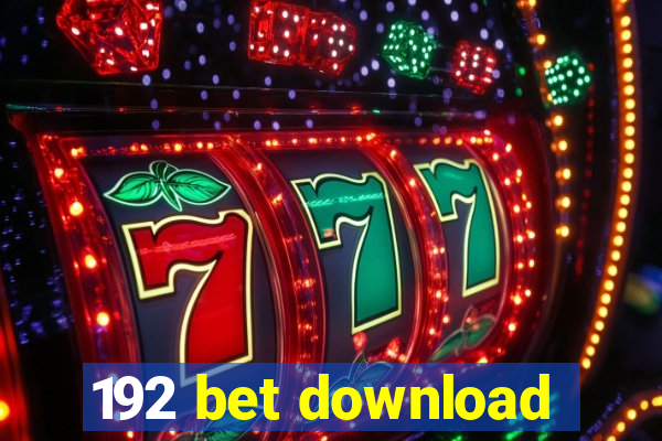 192 bet download