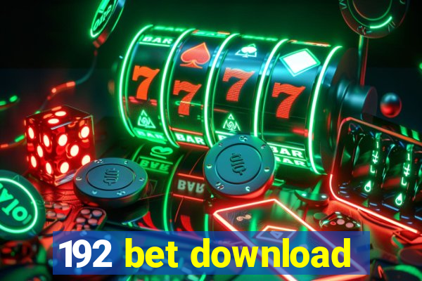 192 bet download