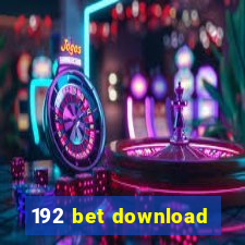 192 bet download