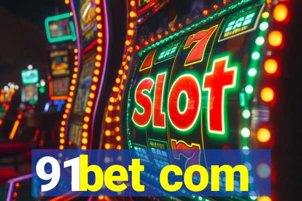 91bet com