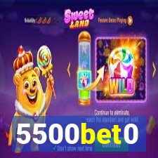 5500bet0