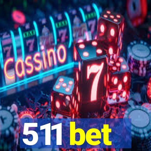 511 bet