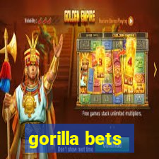 gorilla bets