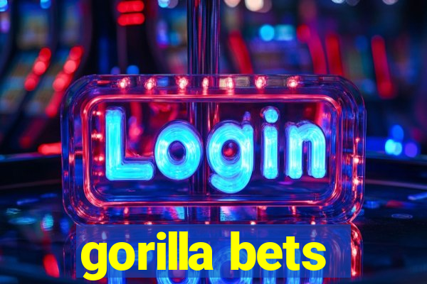 gorilla bets