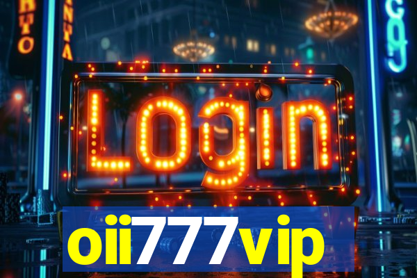 oii777vip
