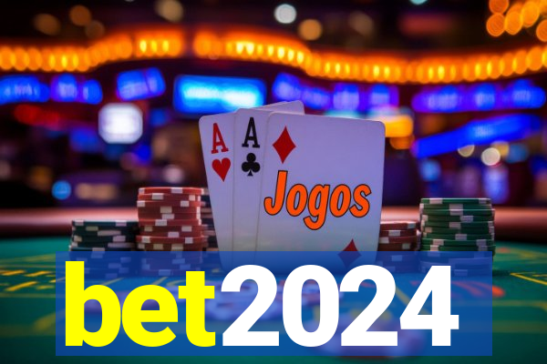 bet2024