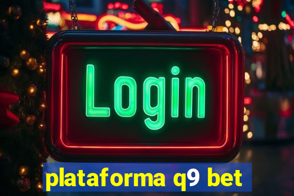 plataforma q9 bet