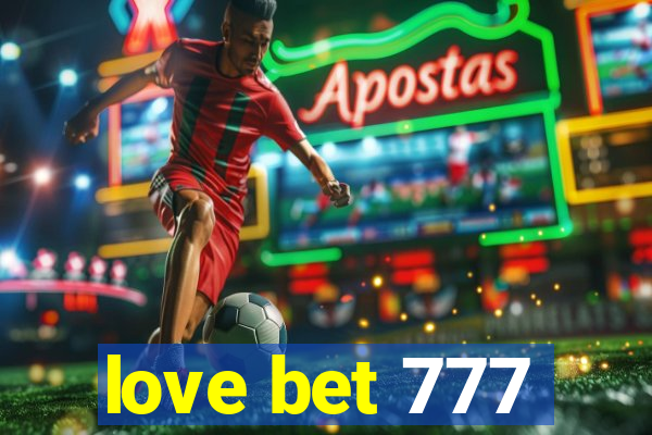 love bet 777