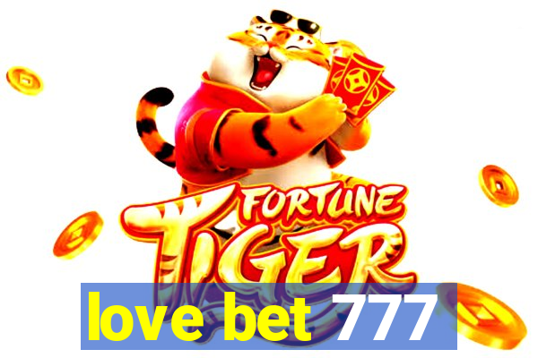 love bet 777