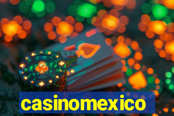 casinomexico