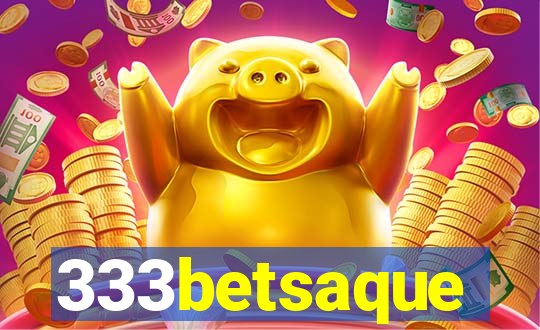 333betsaque