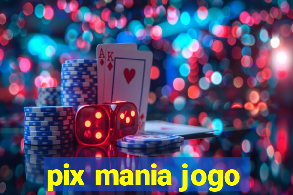 pix mania jogo