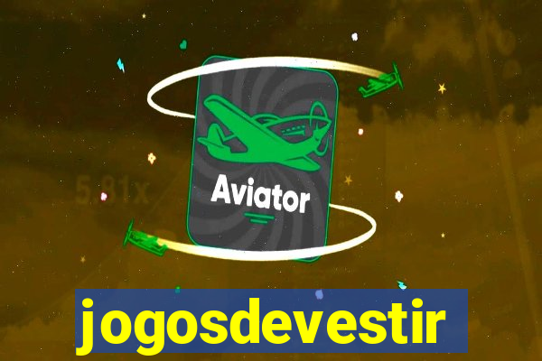 jogosdevestir