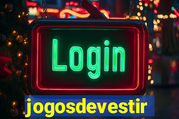 jogosdevestir