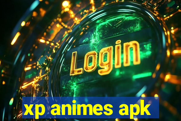 xp animes apk