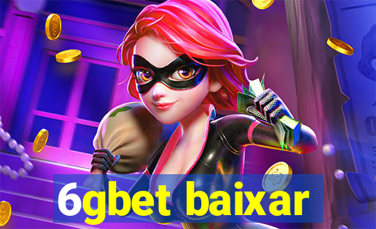 6gbet baixar