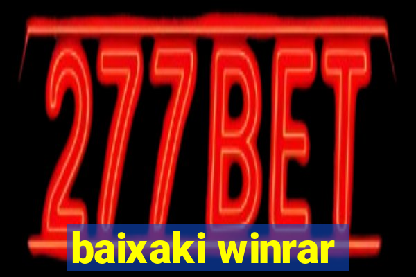 baixaki winrar