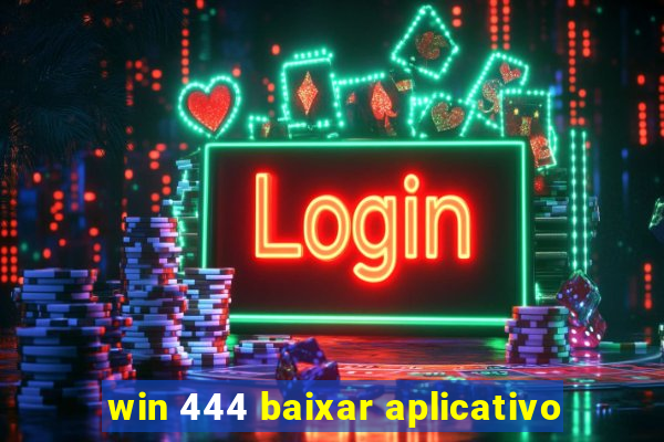 win 444 baixar aplicativo