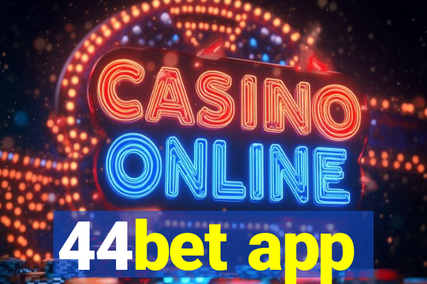 44bet app