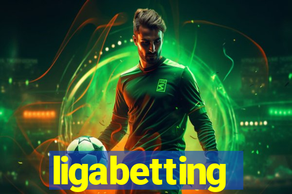 ligabetting