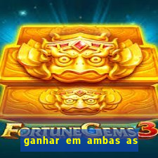 ganhar em ambas as partes do jogo