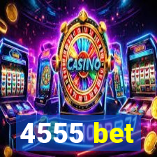 4555 bet