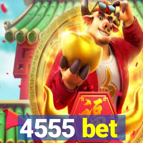 4555 bet