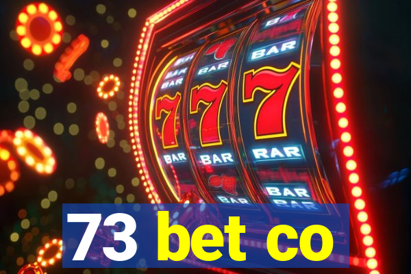 73 bet co