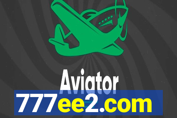 777ee2.com