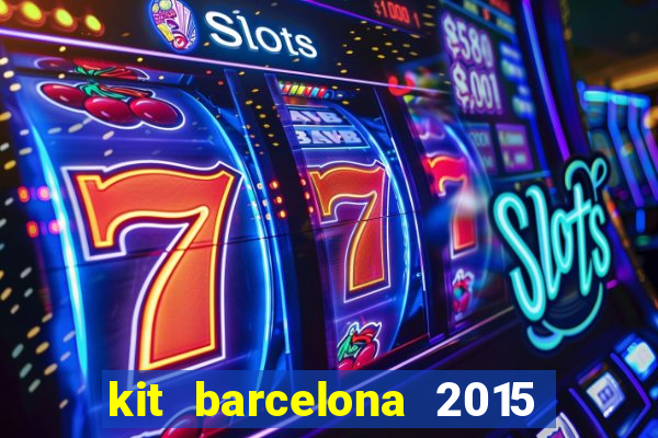 kit barcelona 2015 dls 19