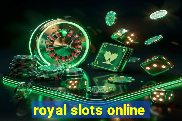 royal slots online