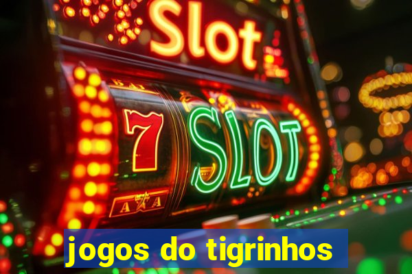 jogos do tigrinhos