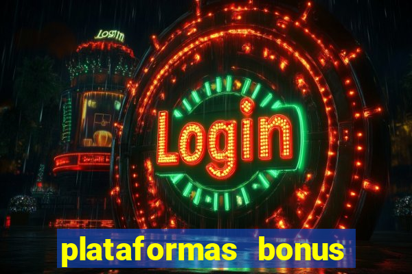 plataformas bonus no cadastro