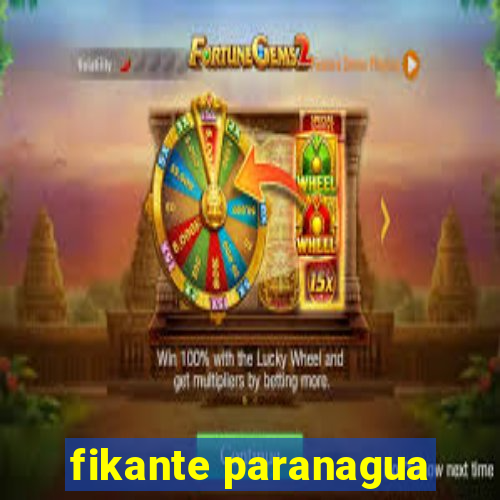 fikante paranagua