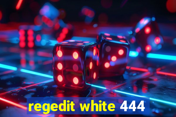 regedit white 444