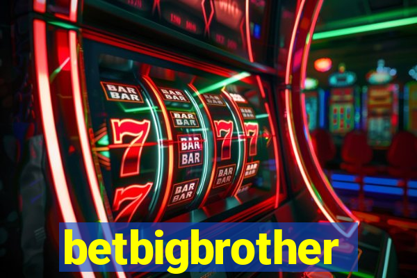 betbigbrother