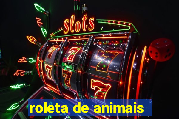 roleta de animais