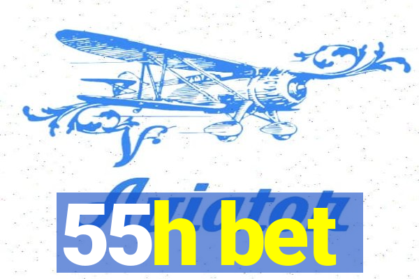 55h bet