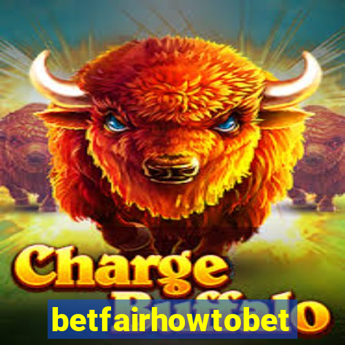 betfairhowtobet