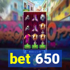 bet 650