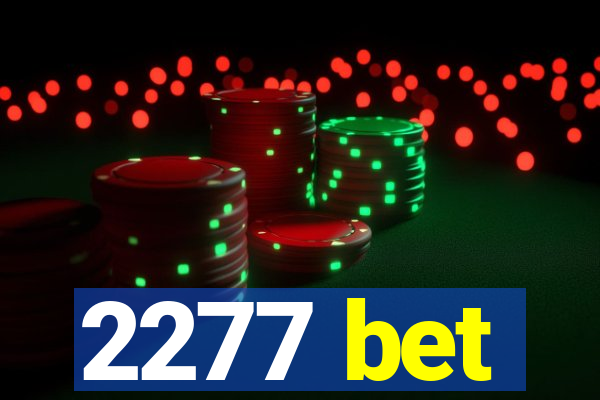 2277 bet