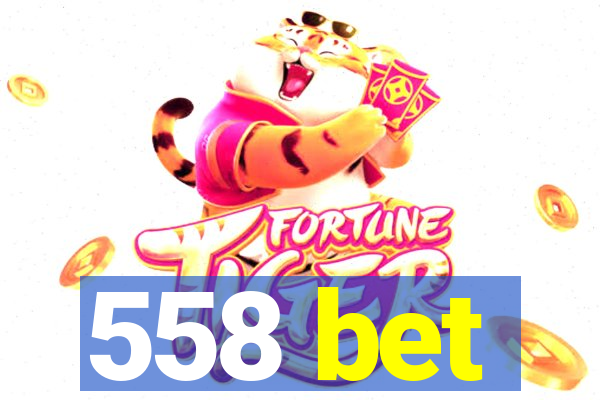 558 bet