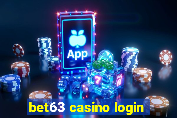 bet63 casino login